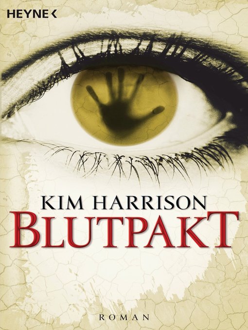 Title details for Blutpakt by Kim Harrison - Available